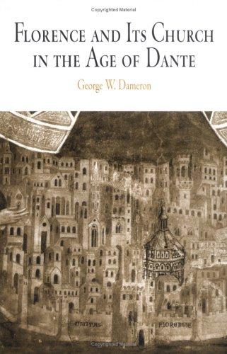 Florence and Its Church in the Age of Dante
