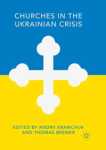 Churches in the Ukrainian Crisis (Softcover Reprint of the Original 1st 2016)
