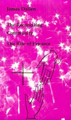 Reconciling Community: The Rite of Penance