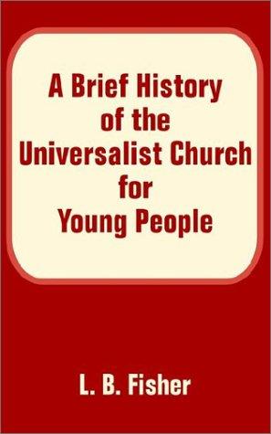 Brief History of the Universalist Church for Young People