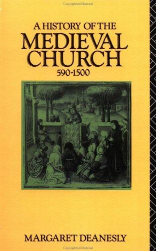 History of the Medieval Church: 590-1500 (Revised)