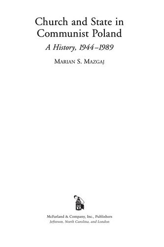 Church and State in Communist Poland: A History, 1944-1989