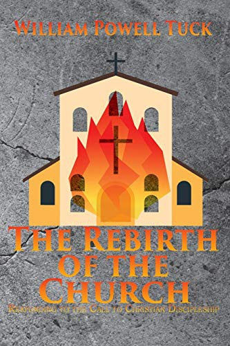 Rebirth of the Church: Responding to the Call of Christian Discipleship