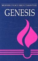 Genesis: Believers Church Bible Commentary