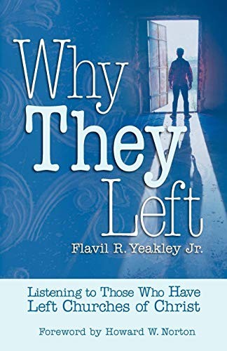 Why They Left: Listening to Those Who Have Left Churches of Christ