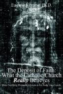 Deposit of Faith: What the Catholic Church Really Believes: Jesus Teaching Divine Revelation in his Body, the Church (Special)