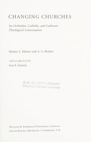 Changing Churches: An Orthodox, Catholic, and Lutheran Theological Conversation