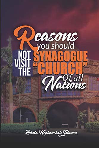 Reasons You Should Not Visit the Synagogue 'Church' of All Nations