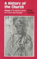 History of the Church: Volume 1: The World in Which the Church Was Founded (Revised)