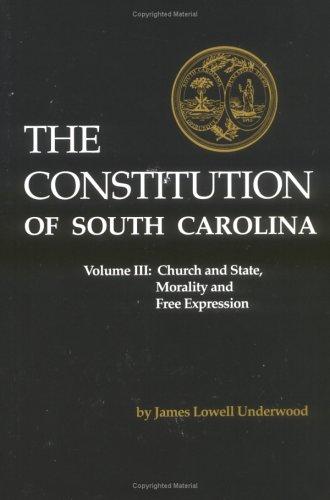 Constitution of South Carolina: Church and State, Morality and Free Expression