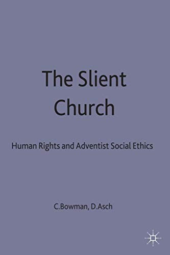 Silent Church: Human Rights and Adventist Social Ethics (1998)