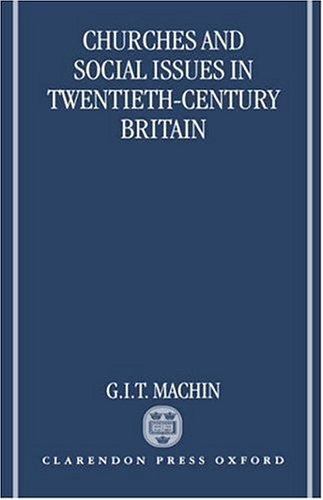 Churches and Social Issues in Twentieth-Century Britain