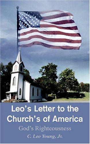 Leo's Letter to the Church's of America: God's Righteousness