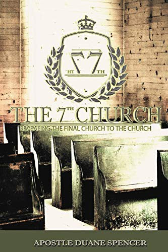 7th Church: Revealing The Final Church To The Church