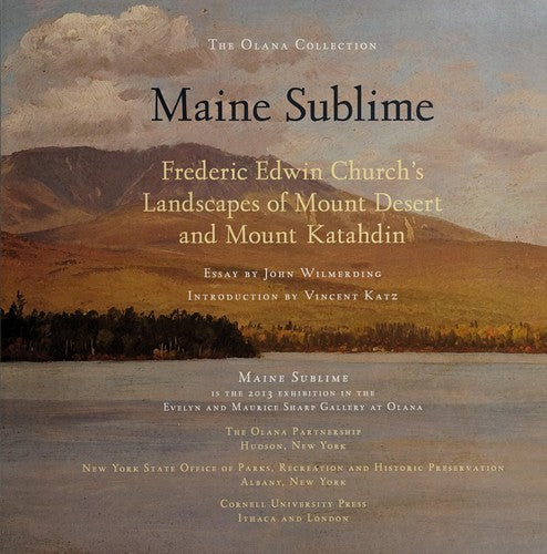 Maine Sublime: Frederic Edwin Church's Landscapes of Mount Desert and Mount Katahdin