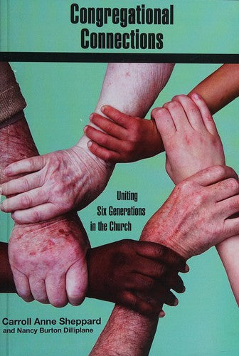 Congregational Connections: Uniting Six Generations in the Church