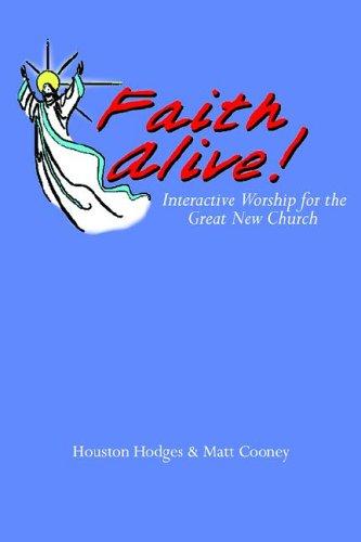 Faith Alive: Interactive Worship for the Great New Church