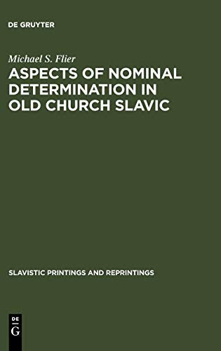 Aspects of Nominal Determination in Old Church Slavic (Reprint 2012)