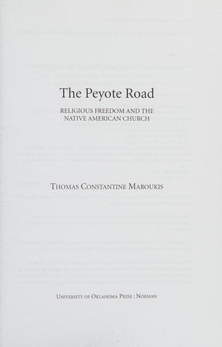 Peyote Road, 265: Religious Freedom and the Native American Church