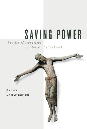 Saving Power: Theories of Atonement and Forms of the Church