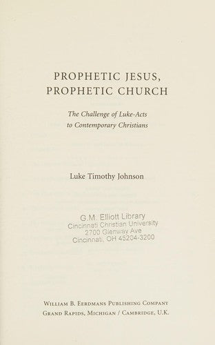 Prophetic Jesus, Prophetic Church: The Challenge of Luke-Acts to Contemporary Christians