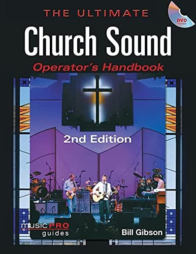 Ultimate Church Sound Operator's Handbook [With DVD ROM]