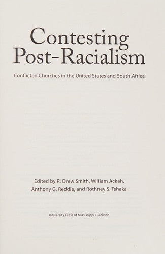 Contesting Post-Racialism: Conflicted Churches in the United States and South Africa