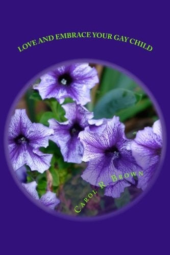 Love And Embrace Your Gay Child: If Church or Beliefs Speak Against Same Sex Unity